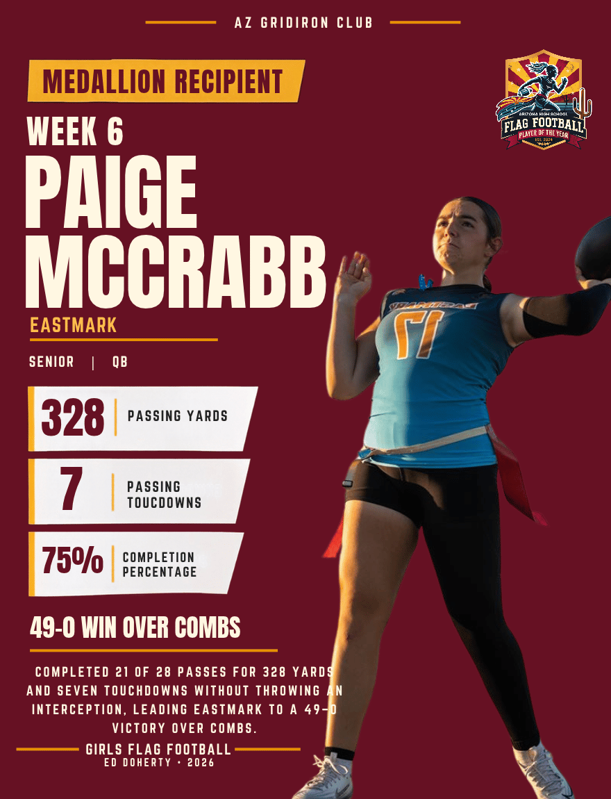 Week 6 Arizona High School Flag Football Player of the Year medallion recipient Paige McCrabb of Eastmark